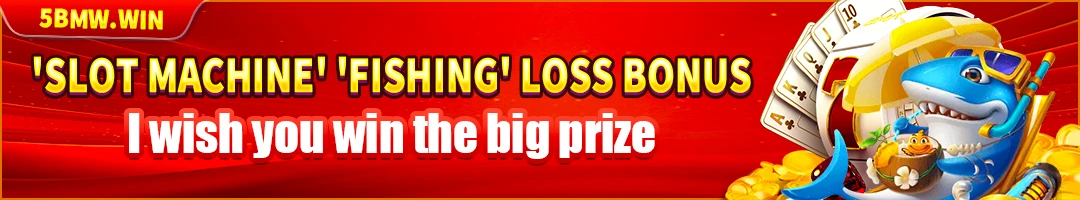55BMW.WIN — slots & fishing loss rescue bonus